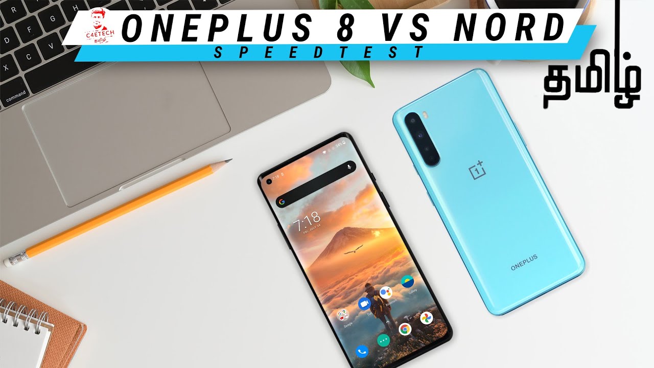 சொந்த காசுல சூனியமா ? OnePlus Nord vs OnePlus 8 Speedtest!