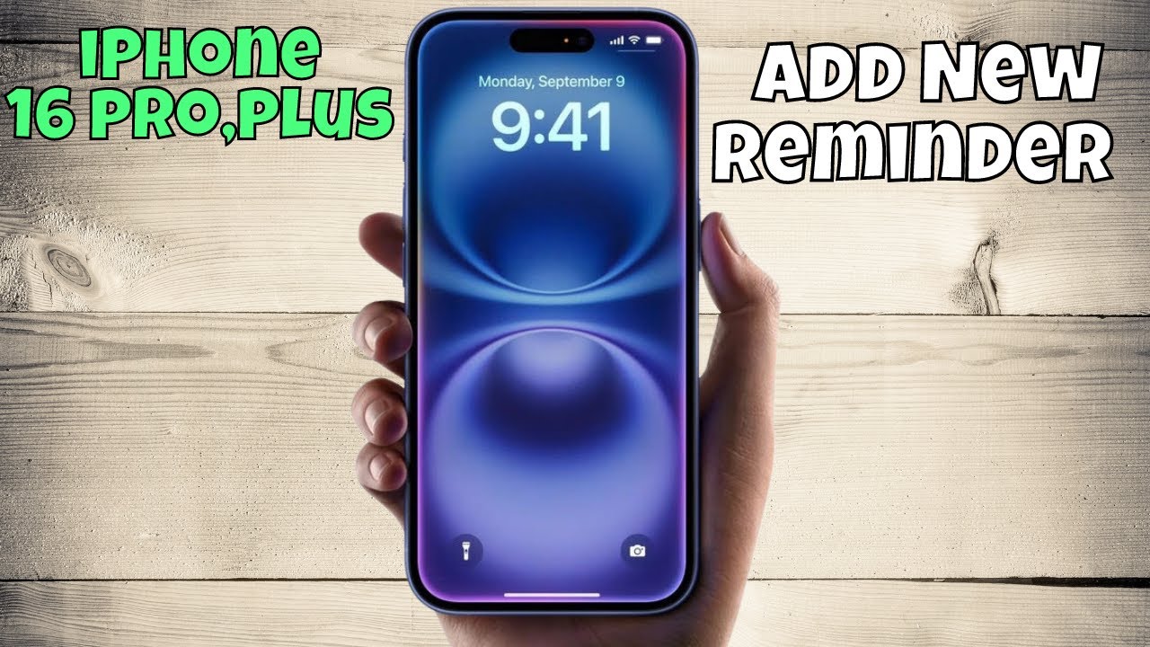 How to Add New Reminder in iPhone 16 Pro, Plus
