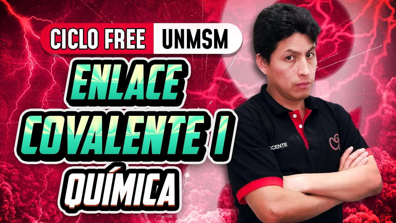 Enlace covalente I 🧪 Química [CICLO FREE]