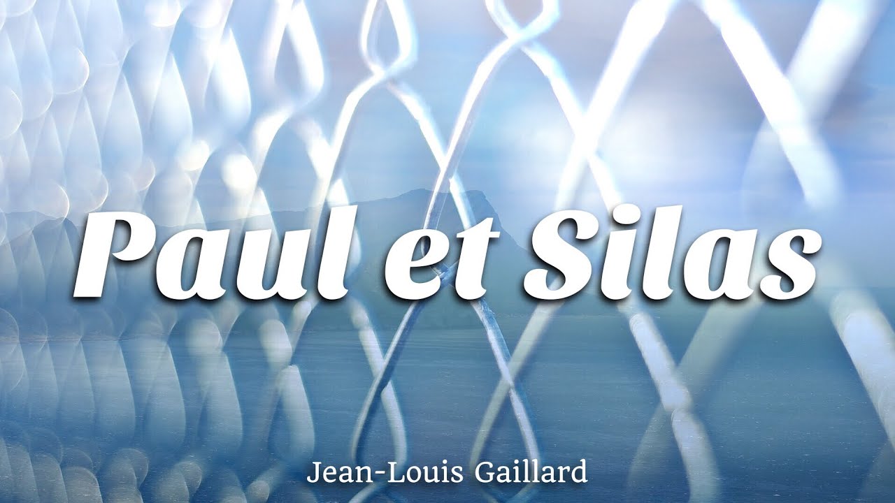 Paul et Silas - Jean-Louis Gaillard