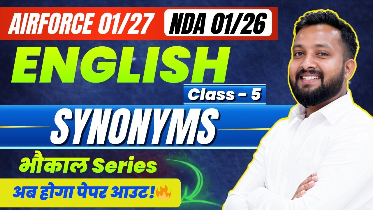 Synonyms-05 for Airforce 1 2027 & NDA 1 2026 | Airforce, NDA, Navy | By Sandeep Bhaiya