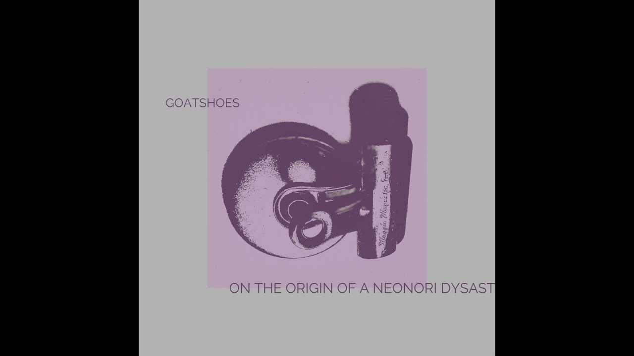 Goatshoes "Trial Through Dysast"