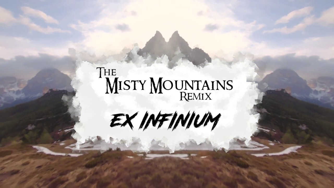 The Misty Mountains - Hardstyle remix by Ex Infinium