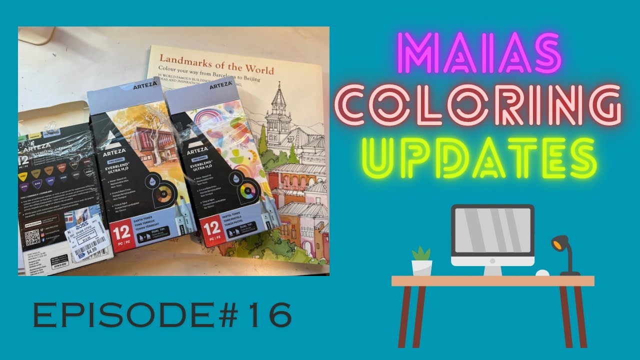 Maias Coloring Updates!: Episode #16 - Adult Coloring Channel