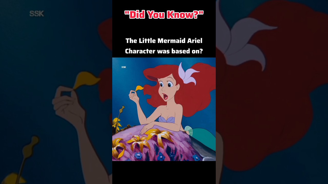 Ariel Character Based On🧜‍♀️🧜‍♀️🧜‍♀️(Hollywood Actress Fact No 16)😱😱😱