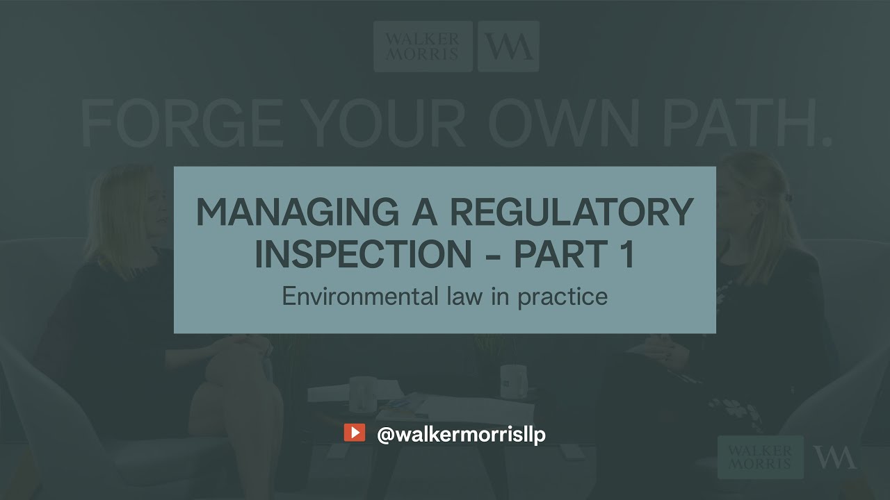 Managing a Regulatory Inspection - Environmental Law in Practice [Episode 6]
