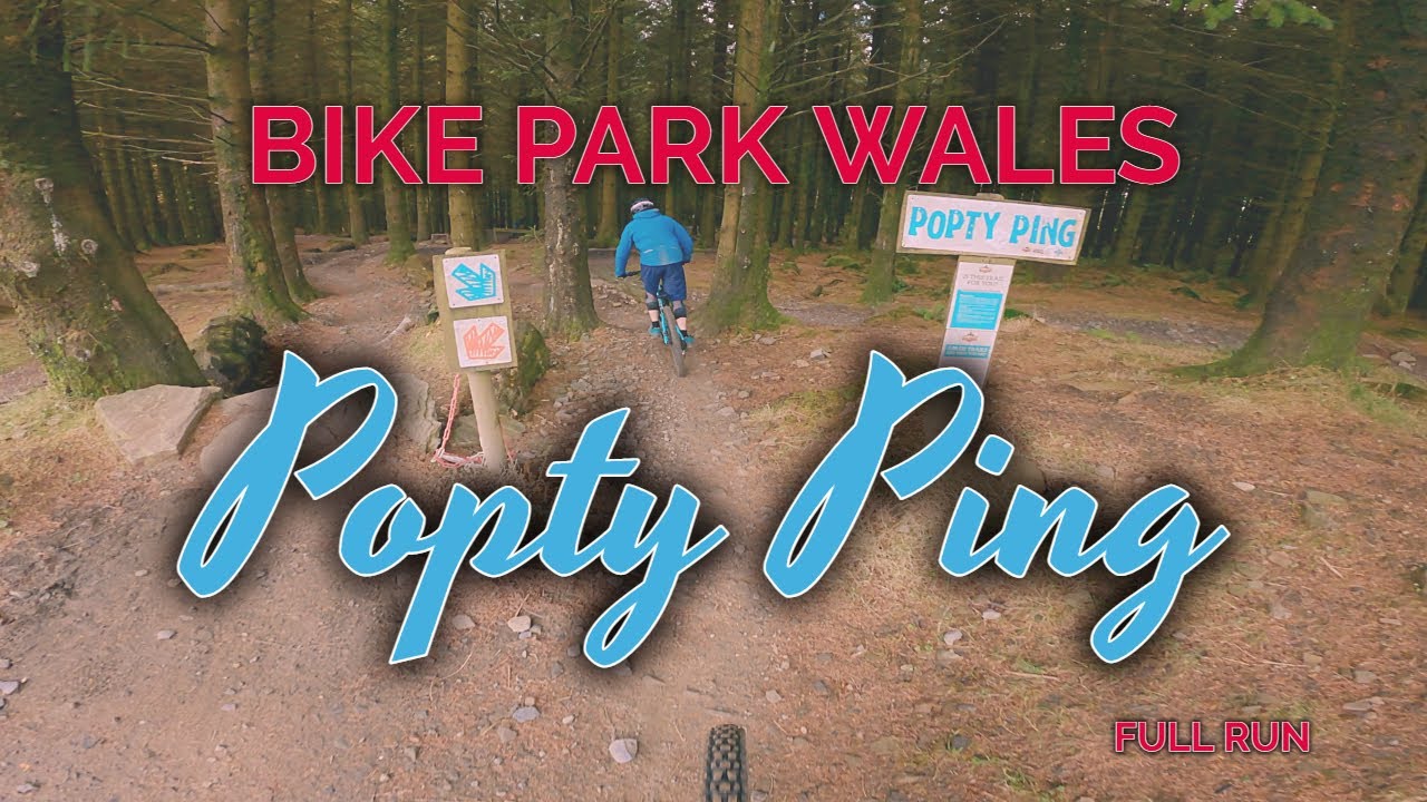 Bike Park Wales - Popty Ping  - Full Run