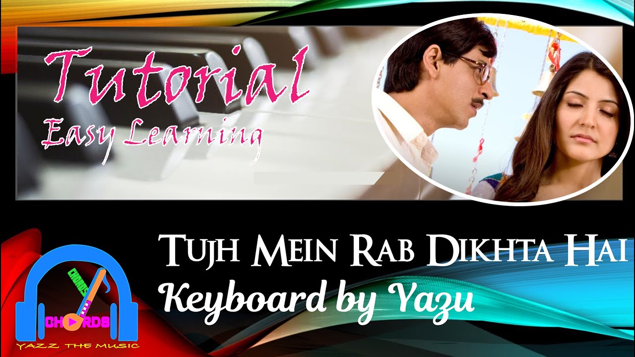 Tujh Mein Rab Dikhta Hai | Rab Ne Bana Di Jodi | Keyboard Tutorial with Lyrics