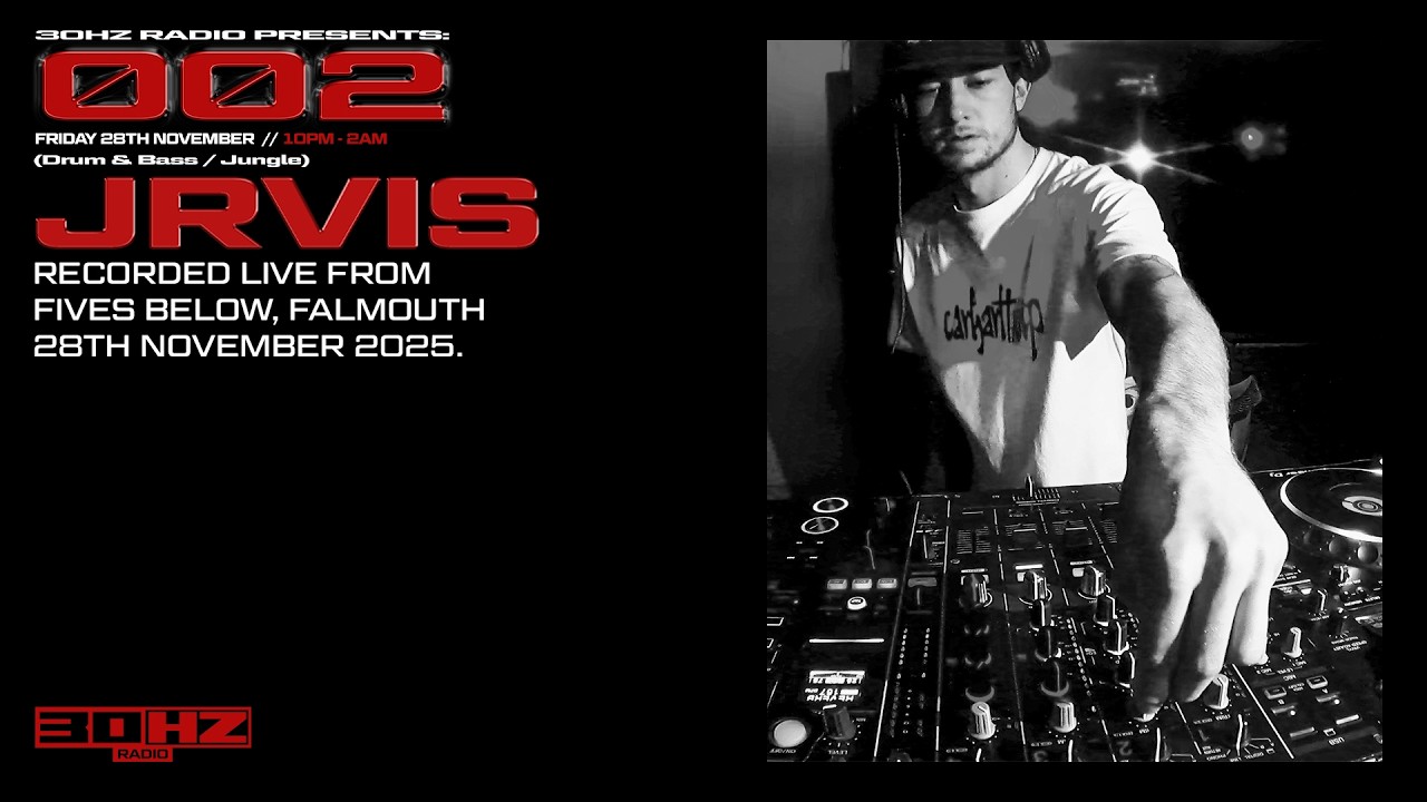 JRVIS | 30HZ Presents: 002 - Live from Fives Below 28/11/25 (Jungle/160)