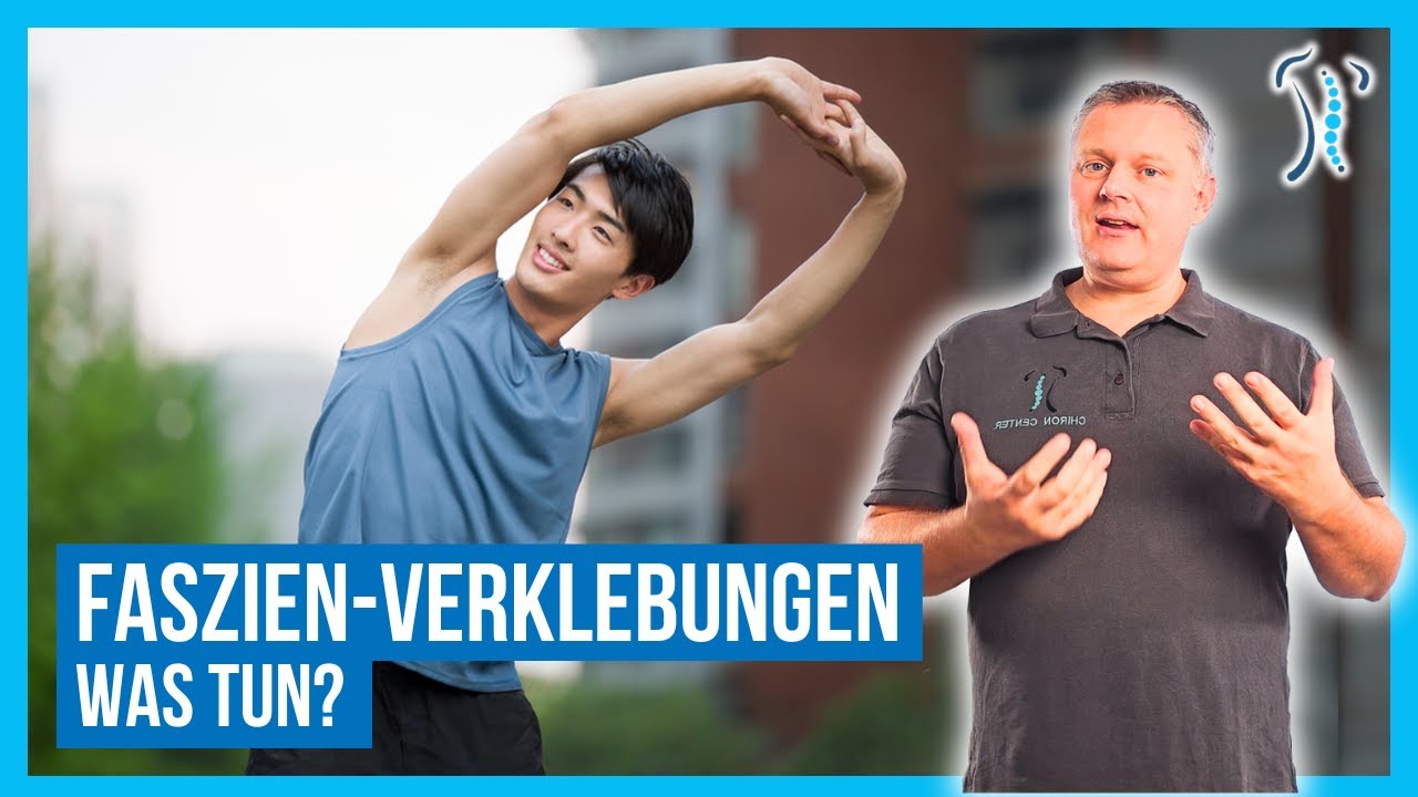 Verkleben oder Verbacken der Faszien - Was tun?!