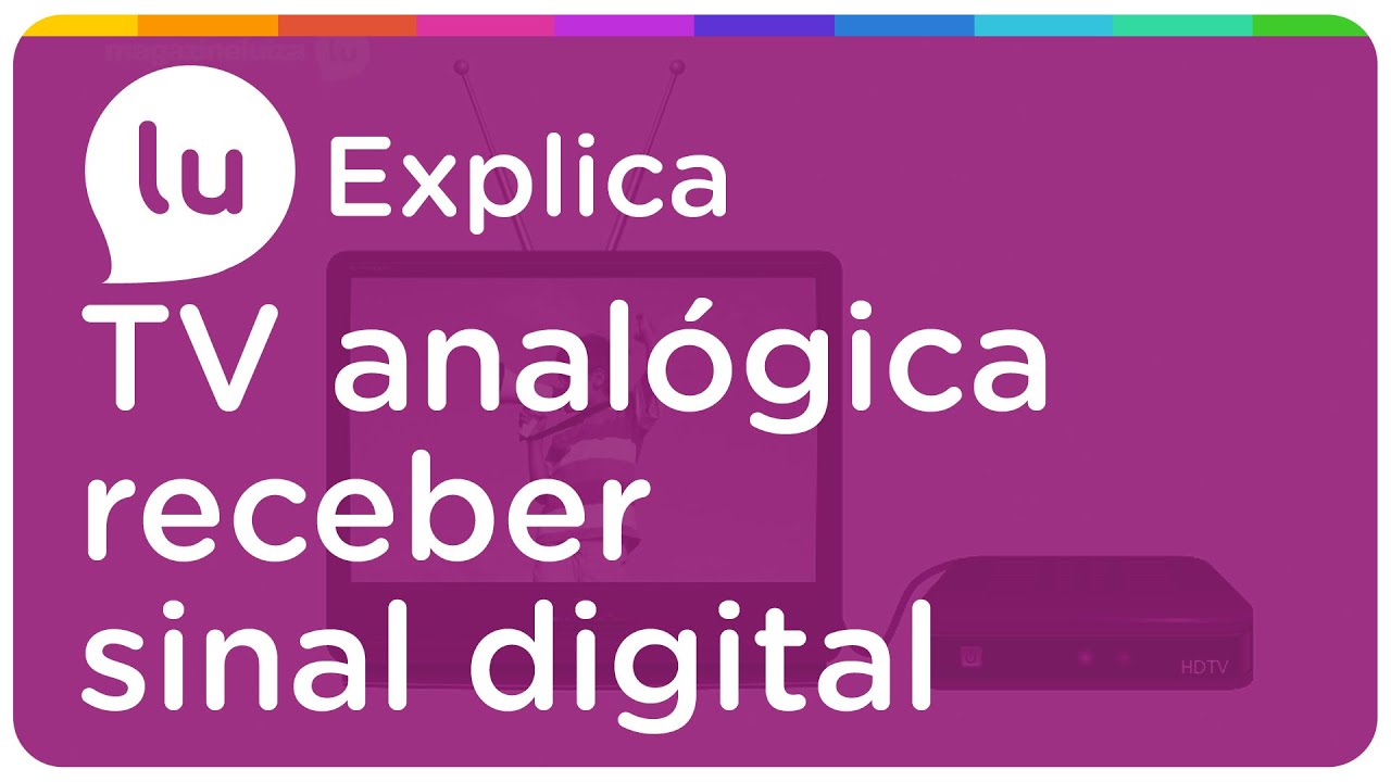 Como receber o sinal digital na TV anal&oacute;gica