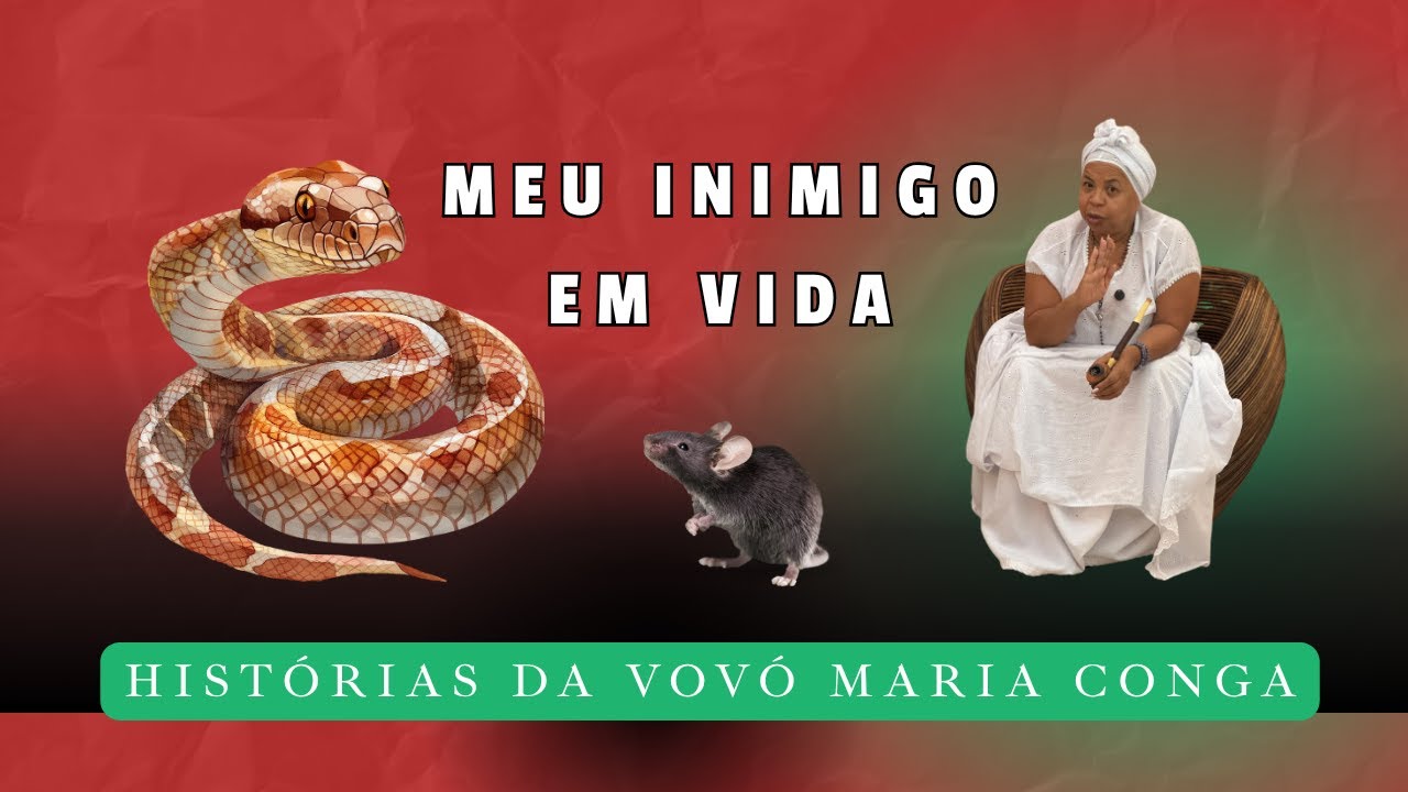 Meu Inimigo em Vida - Histórias da Vovó Maria Conga