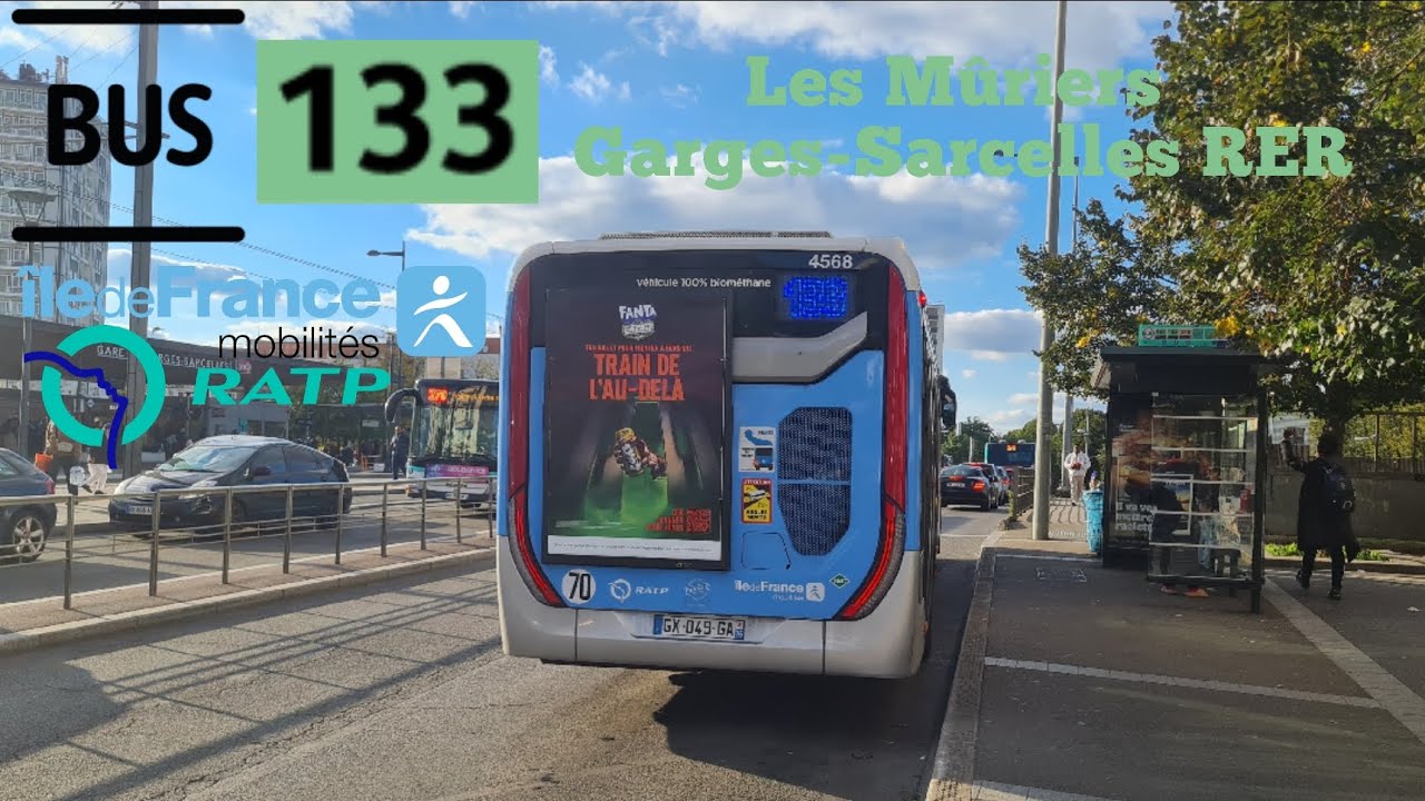 Bus 133 Ratp Urbanway 12 GNV C9 Le Trajet Entre Les Mûriers➡️Garges-Sarcelles RER