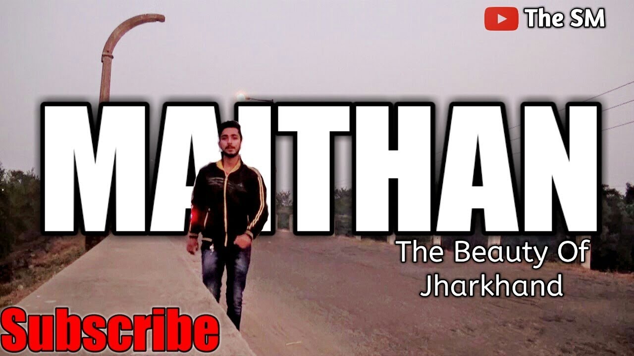 MAITHAN | THE BEAUTY OF JHARKHAND | #TRAVEL VLOG 2 | The SM