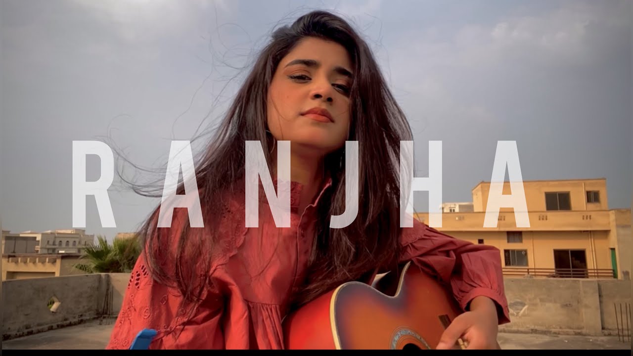 Ranjha || Song cover by Hareem Rashid || Shershaah