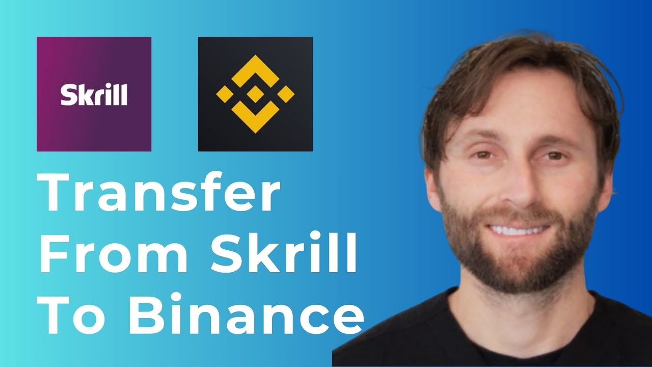How to Transfer Money from Skrill to Binance [Full Guide]