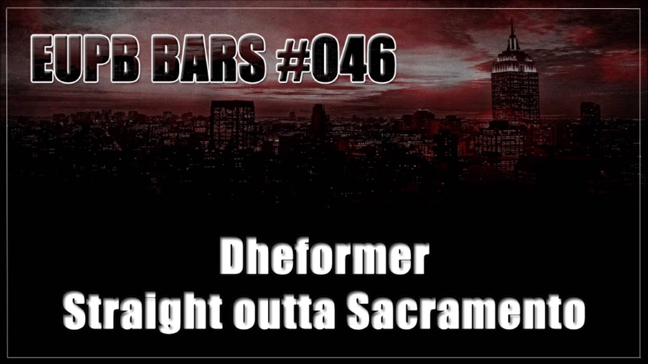 Dheformer - Straight outta Sacramento [EUPB BARS #046]