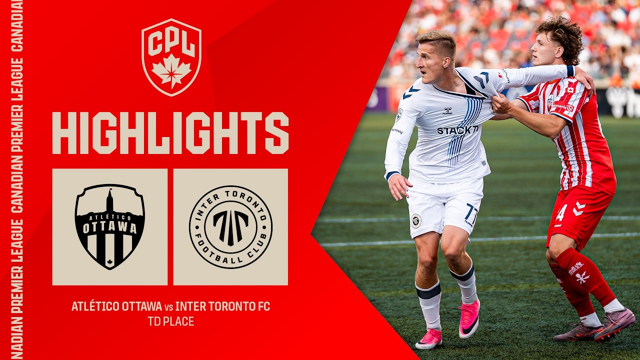 HIGHLIGHTS: Atl&eacute;tico Ottawa vs. Inter Toronto | July 17, 2026