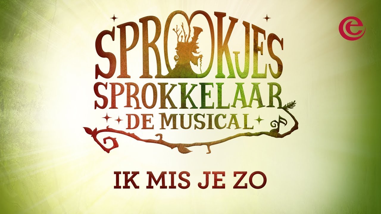 Ik mis je zo - Sprookjessprokkelaar de Musical | Sing-a-long - Efteling Muziek