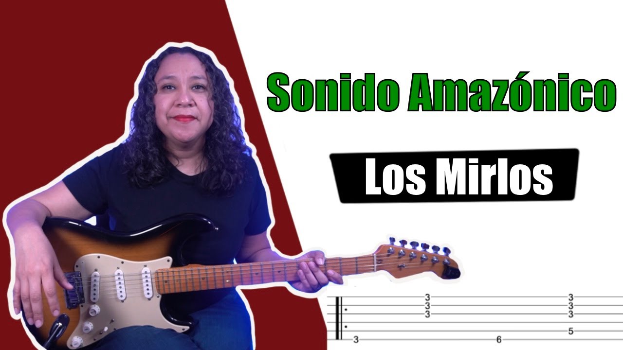 Sonido Amazonico - Los Mirlos | FREE GUITAR TAB