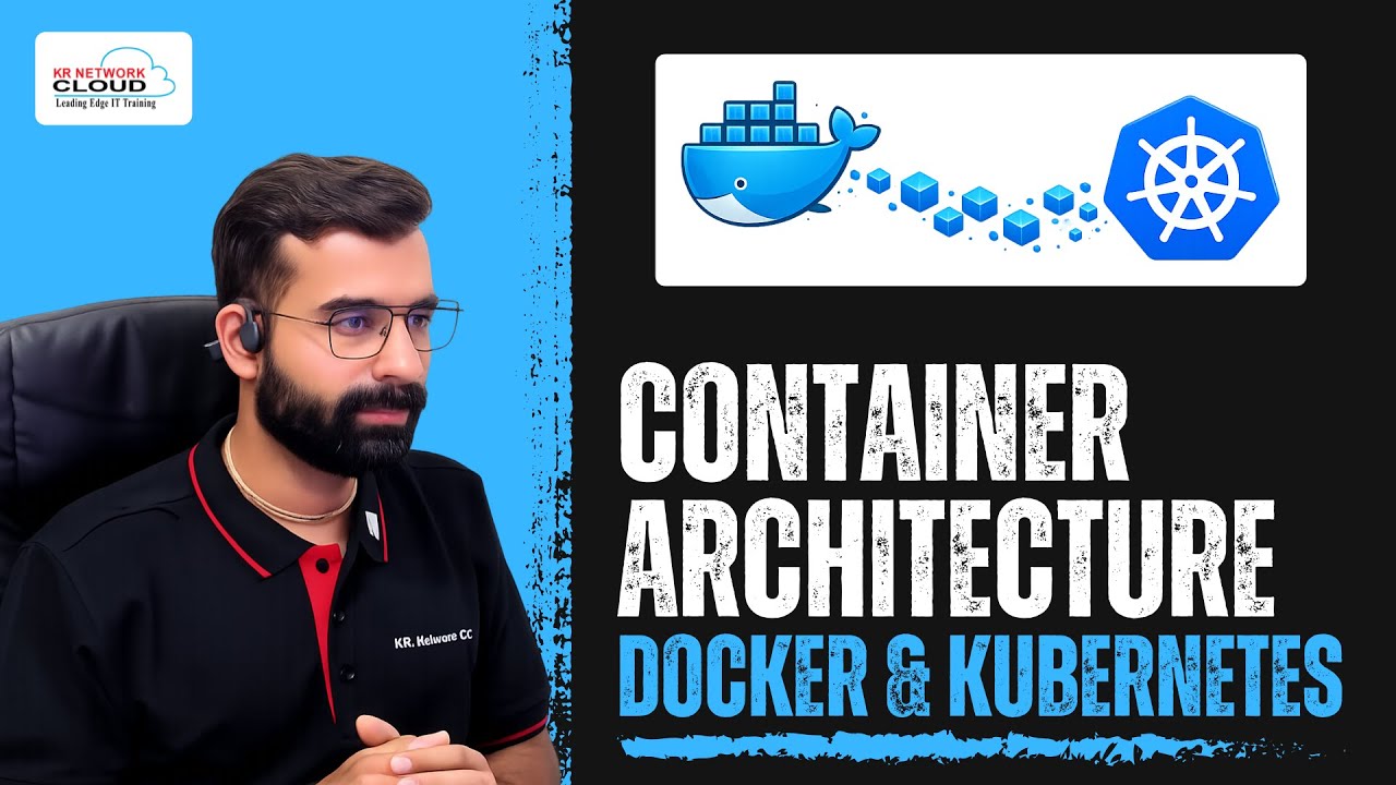 Container Architecture | Docker and Kubernetes Training