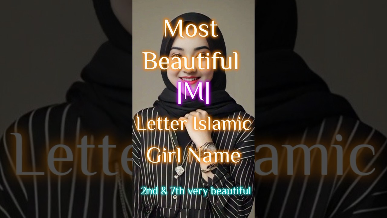 Most beautiful M Letter Islamic girls name #isalmic #girlnames #name #isalamic girls#trending