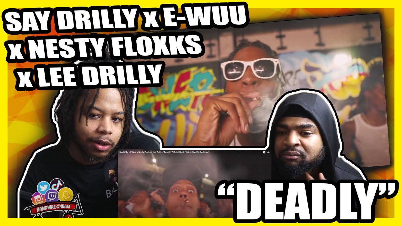 Say Drilly x E-Wuu x Nesty Floxks x Lee Drilly - “Deadly” Official Music Video (Shot By Borleone)