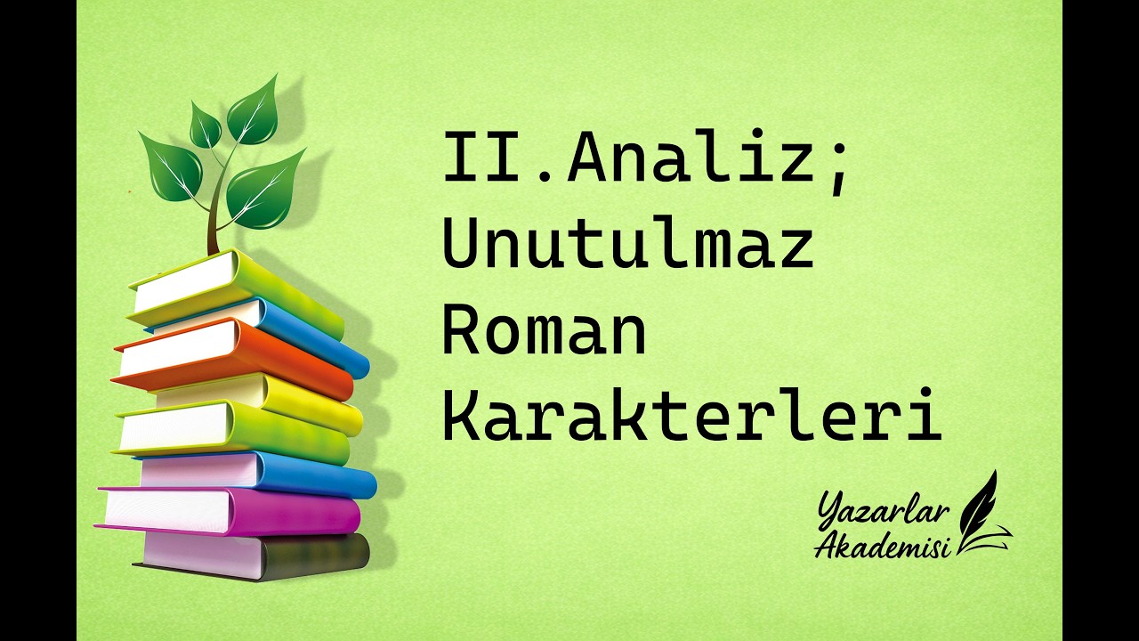 Ünlü Roman Karakterleri Analizi 2