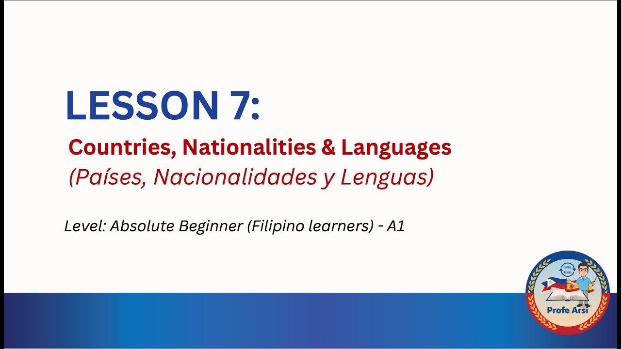 Spanish for Filipinos (Tagalog Explained) | Lesson 7: Countries, Nationalities & Languages