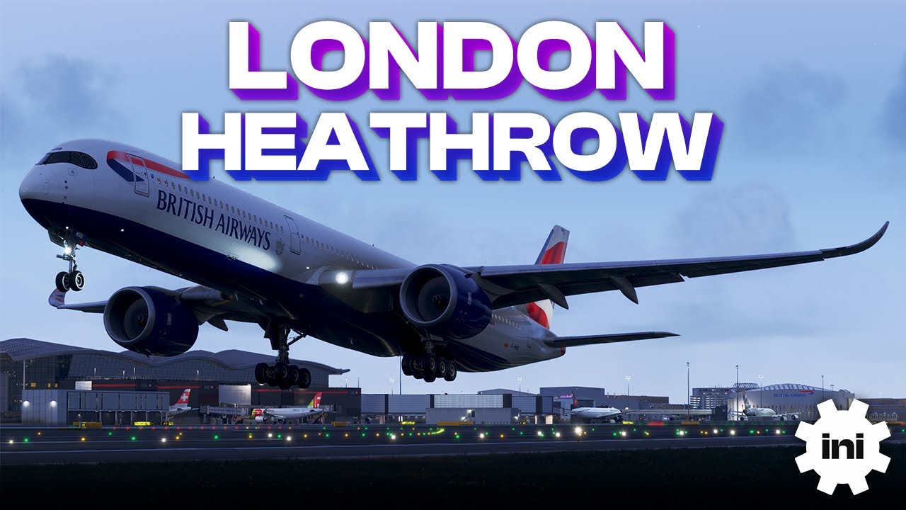 iniBuilds London Heathrow | Microsoft Flight Simulator 2024