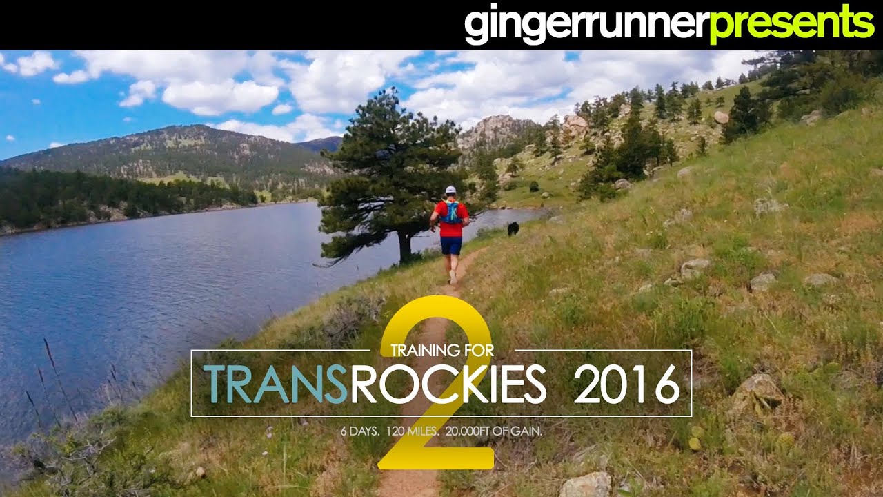 TRAINING FOR TRANSROCKIES - Episode 2 | The Ginger Runner