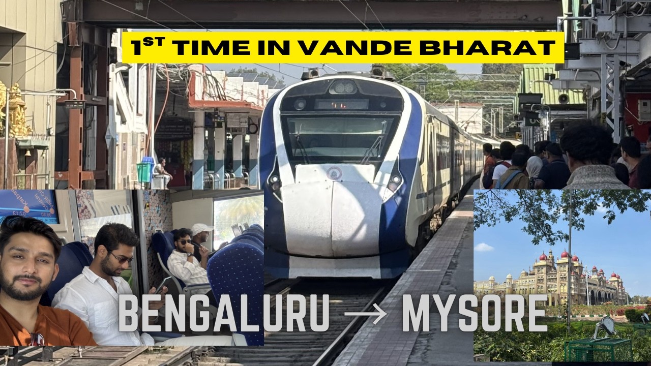 Bangalore to Mysore in 2 Hours !!!  In my first Vande Bharat Experience 🚄