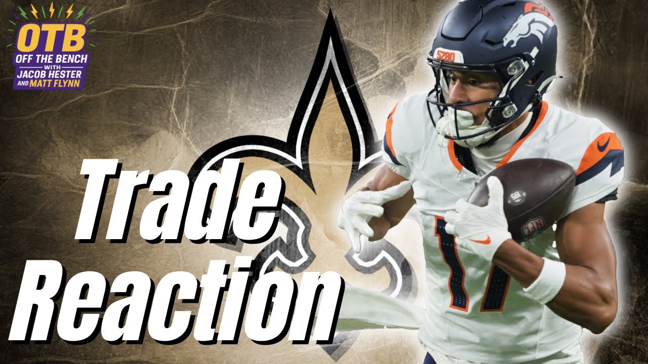 REACTION: Saints Trade For Broncos WR DeVaughn Vele | IMMEDIATE Starter In New Orleans?!