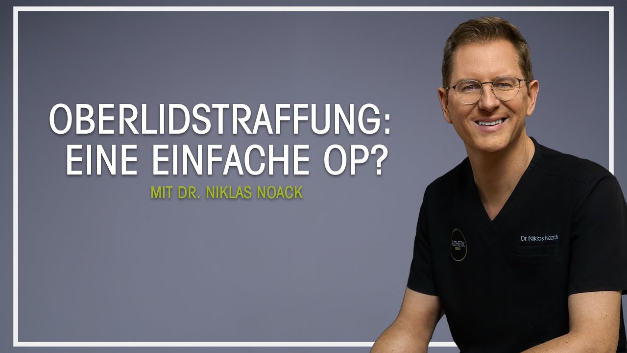 Die Oberlidstraffung - eine einfache OP?