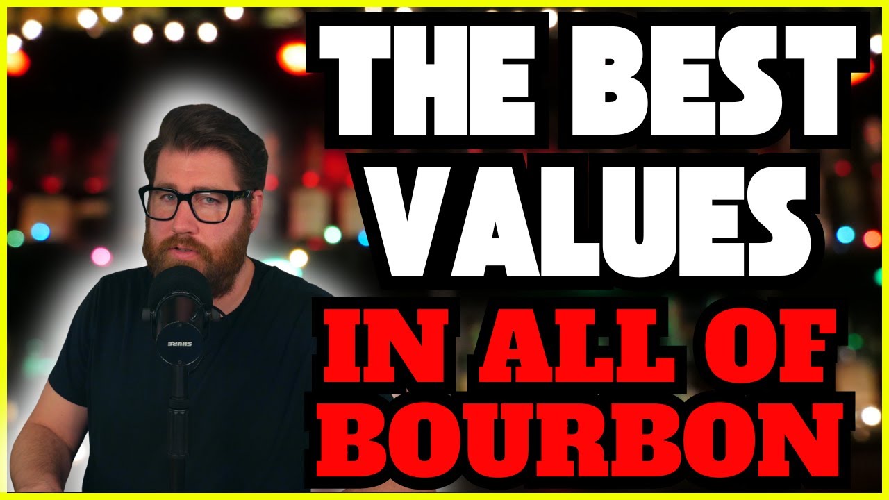 The Best Values In All Of Bourbon