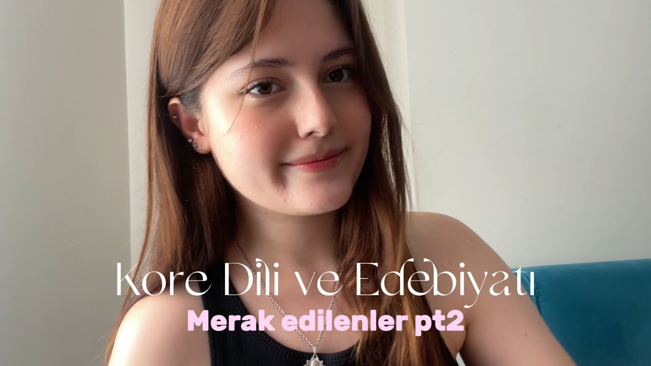 Erciyes Üniversitesi Kore Dili ve Edebiyatı hakkında sorulan sorular