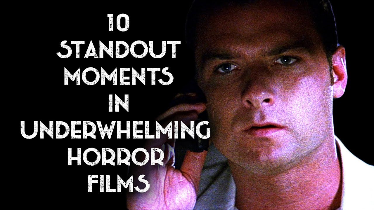 10 Standout Moments in Underwhelming Horror Films