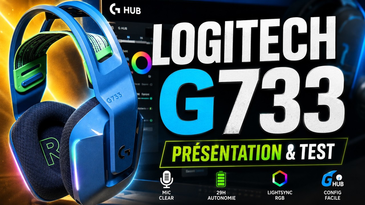 LOGITECH G733 - Présentation et test du casque (+ Logitech G Hub)