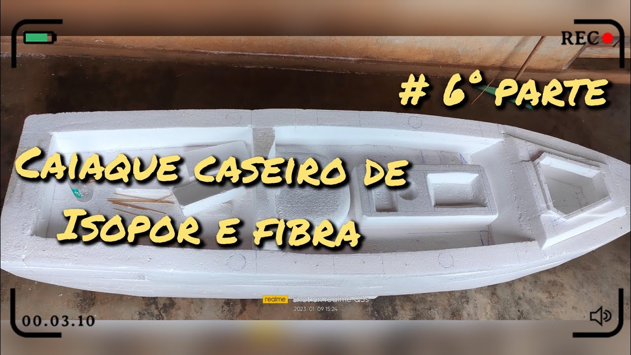 #CAIAQUE CASEIRO DE ISOPOR E FIBRA DE VIDRO: #6 PARTE