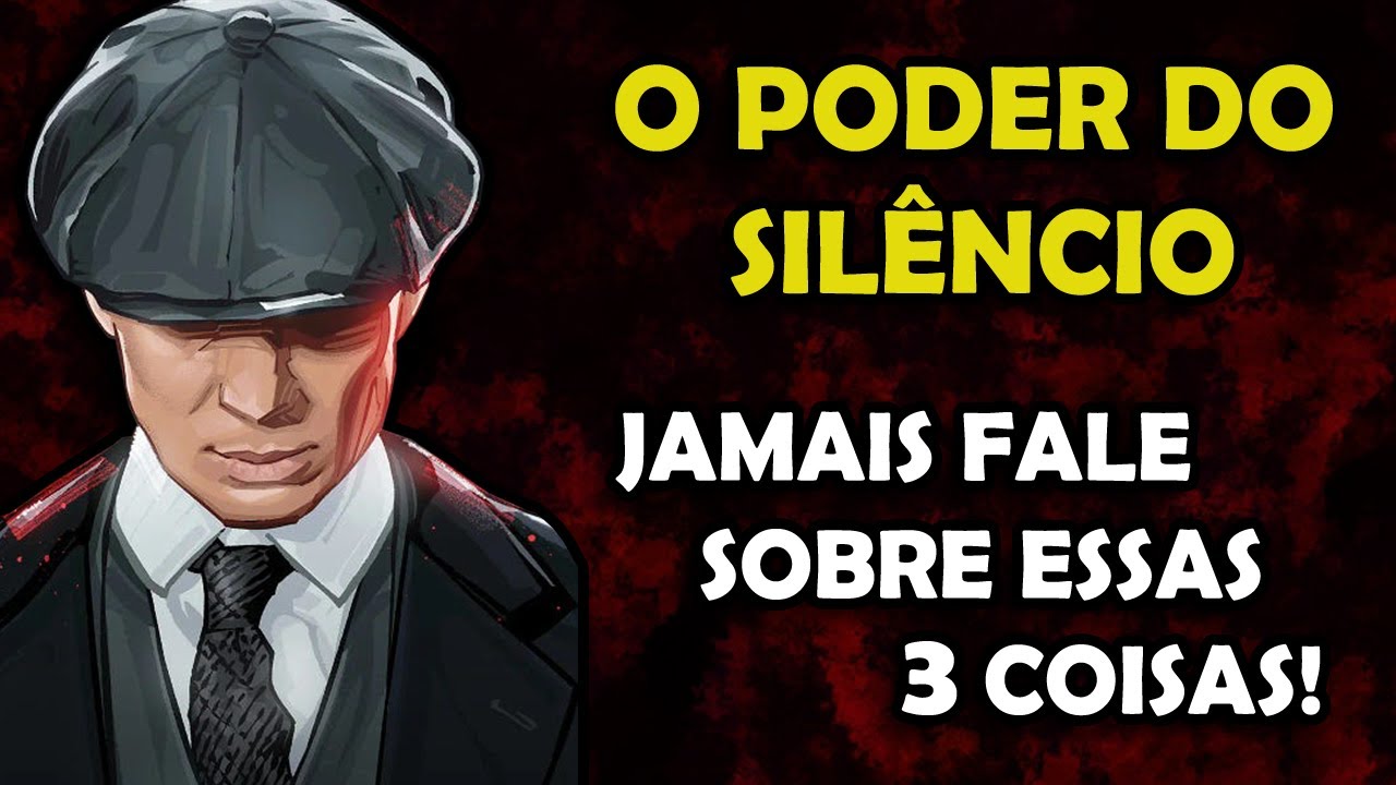 O PODER DO SILÊNCIO - Jamais Fale Sobre Essas 3 Coisas | Thomas Shelby