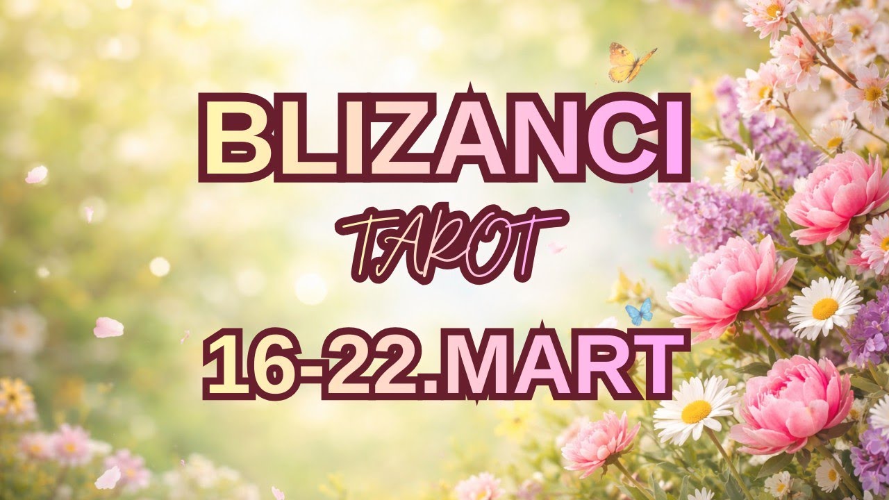 BLIZANCI ♊ Vreme je za korak napred - vaša srodna duša čeka ❤️ 16-22.MART TAROT