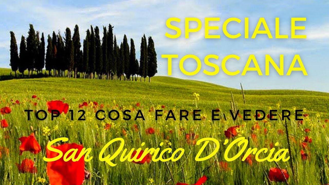 TOP 10 SAN QUIRICO D'ORCIA Cosa fare e vedere