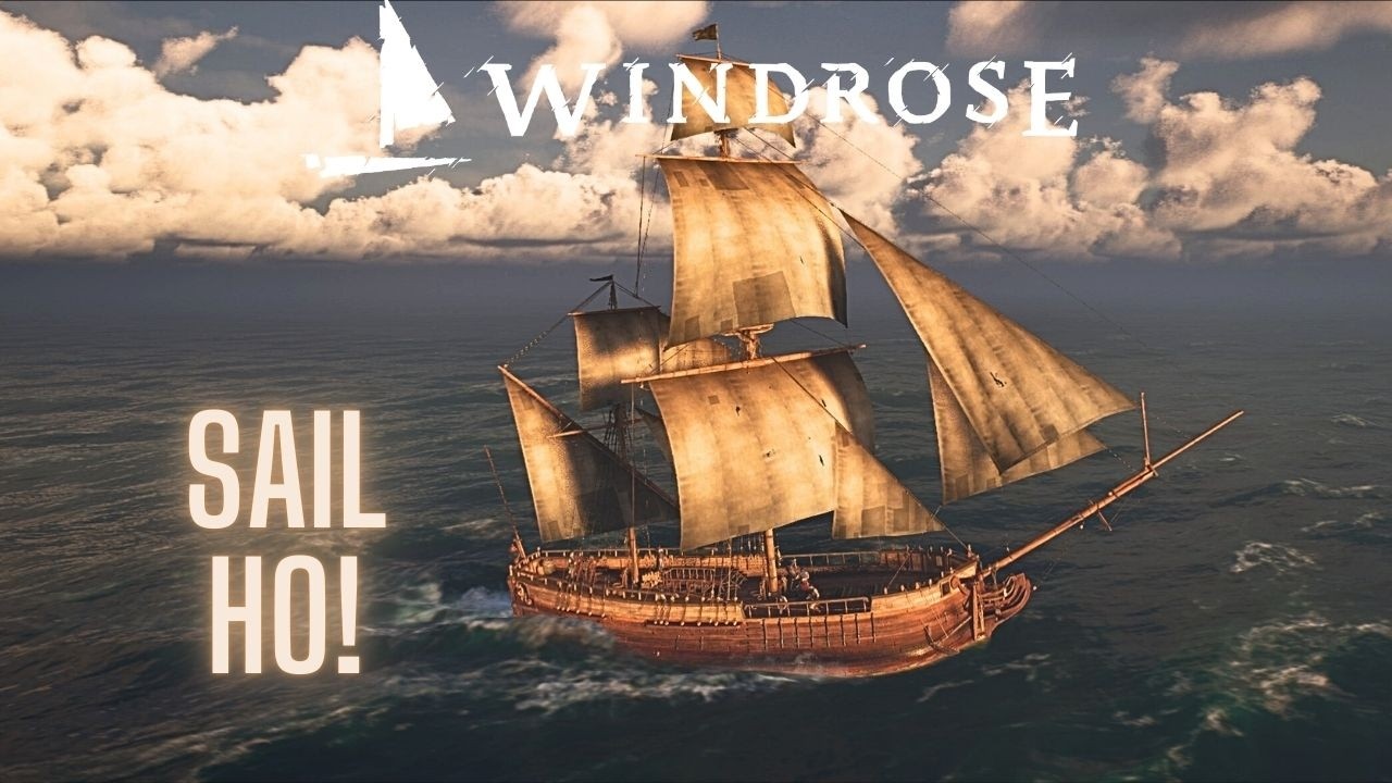 07: Getting A Ship! - Windrose Demo