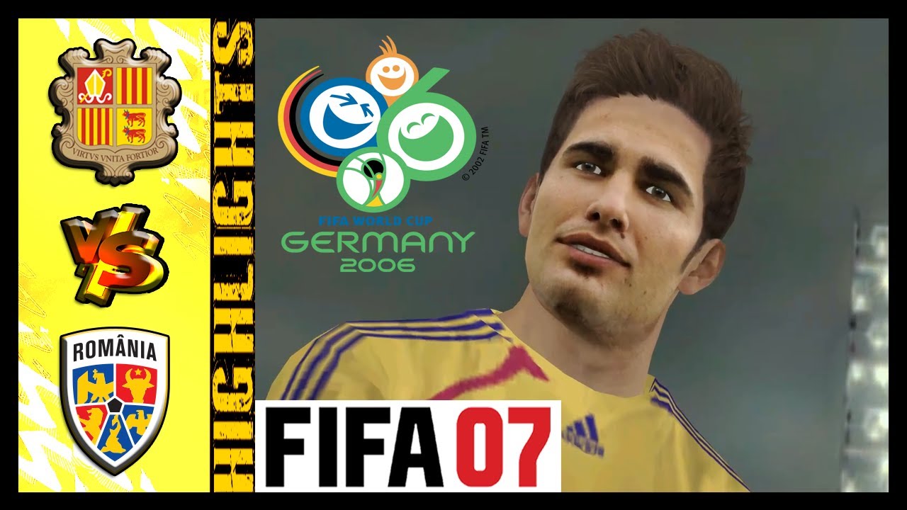 Andorra vs Romania ➤ 2006 Germany World Cup Patch ➤ FIFA 07 Career Mode with Romania #1