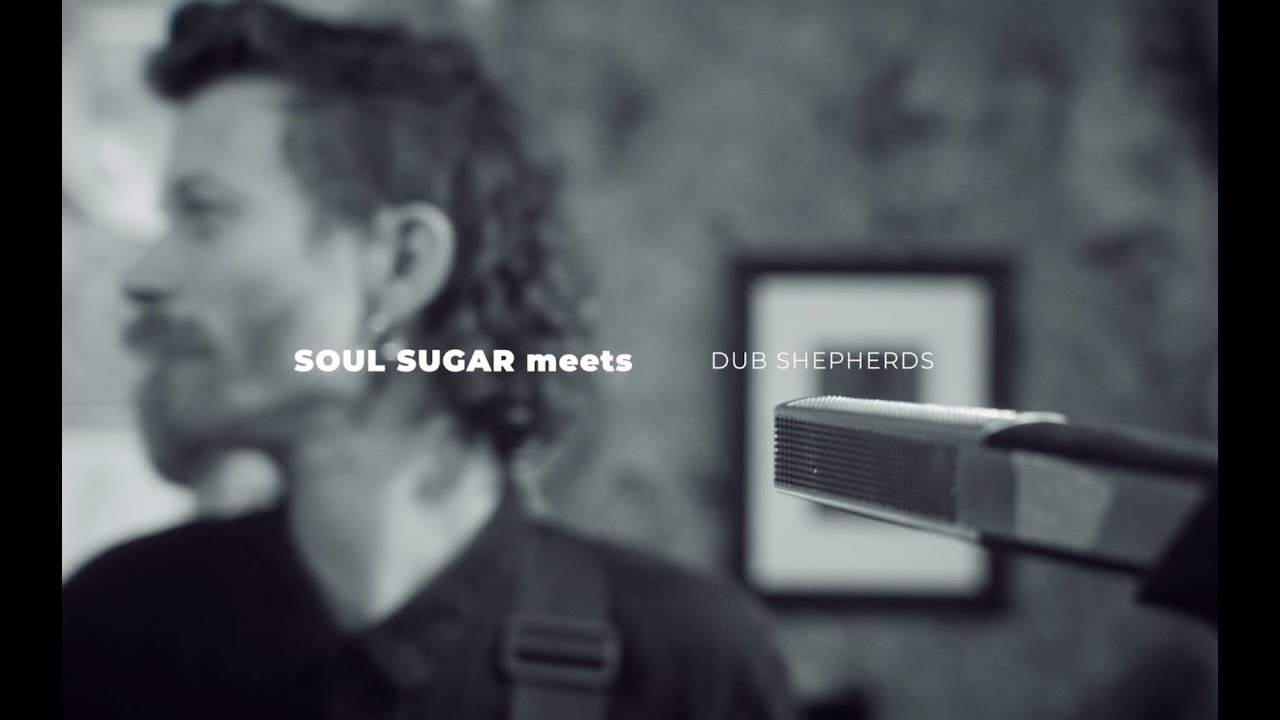 Soul Sugar x Dub Shepherds - Give Me Your Love [Blue House Session #4]