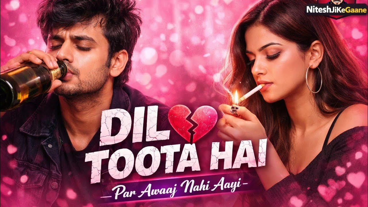 Dil Toota Hai 💔🥺 | New Song 2026 | Sad Song 2026 | New Hindi song 2026 | NiteshJiKeGaane 