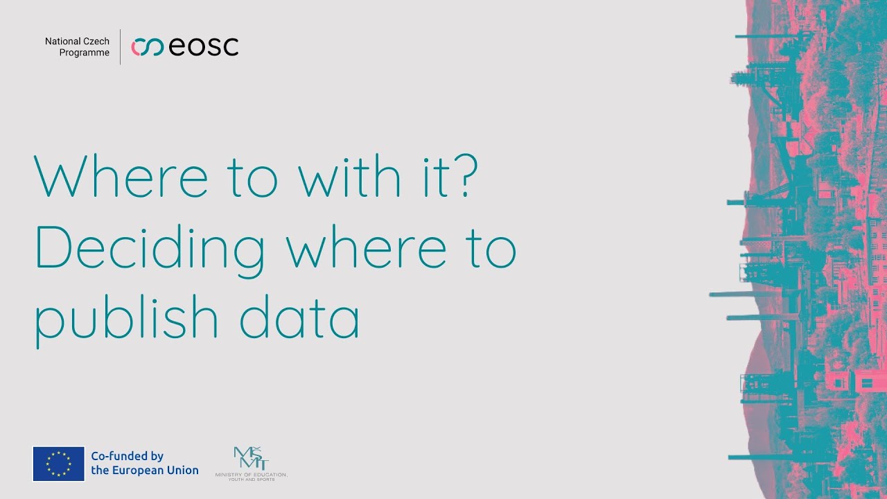 Where to with It? Deciding Where to Publish Data (Jan Vališ)
