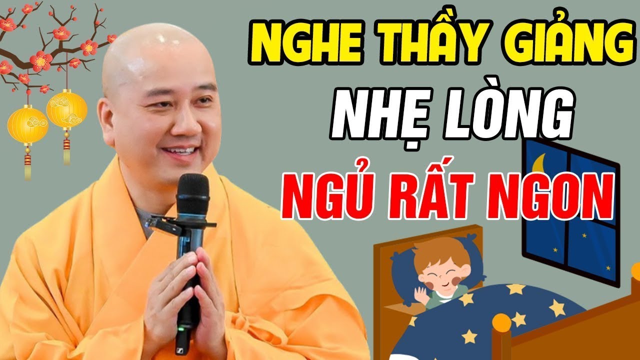 🔴Nghe Pháp 15 Phút Mỗi Đêm, LÒNG NHẸ NHÀNG TÂM AN...NGỦ RẤT NGON 