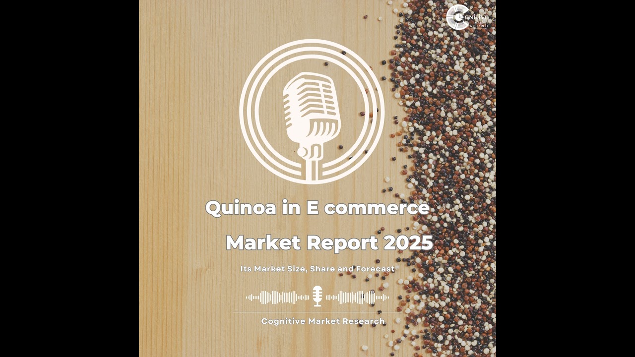 Quinoa in E commerce Market Report 2025 and its Market Trends, Share and Forecast