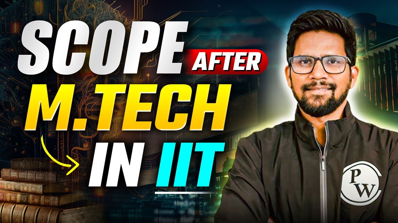 Future Opportunities And Career Scope After MTech In IIT